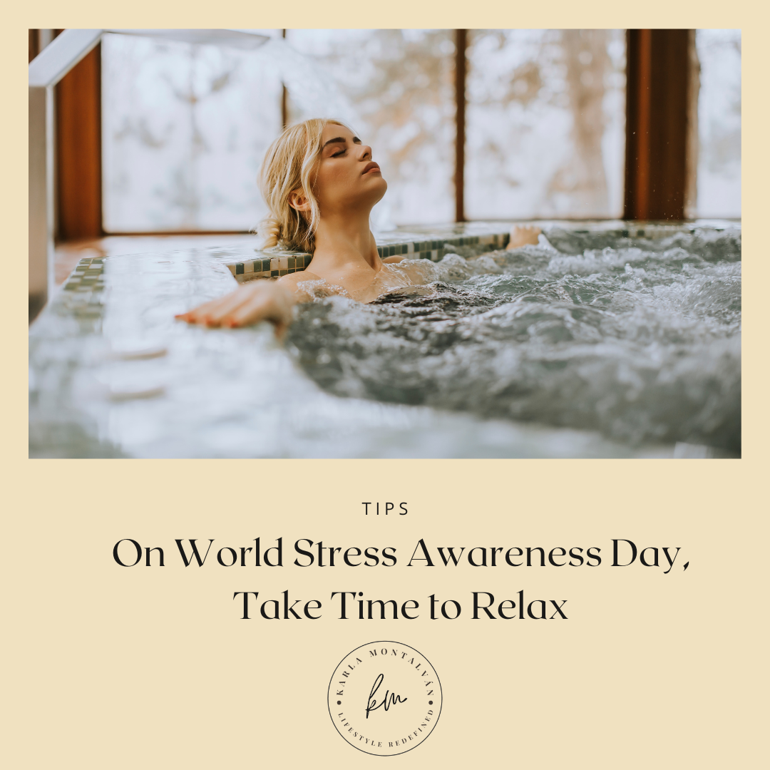 On World Stress Awareness Day, Take Time to Relax