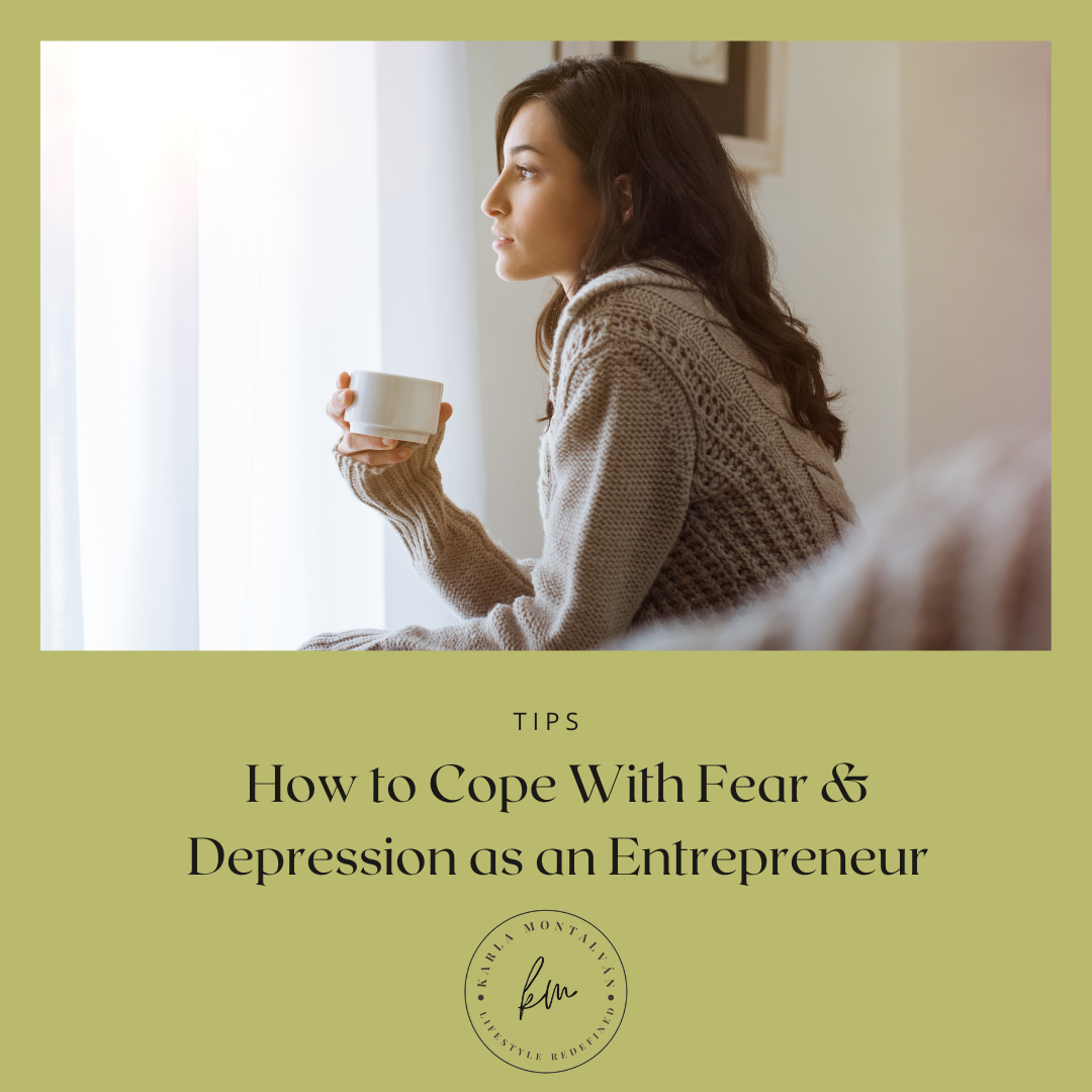 Coping With Fear and Depression as An Entrepreneur